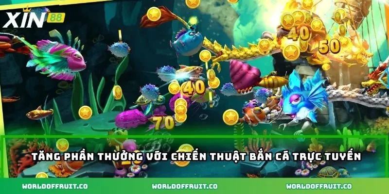 Bắn Cá Rồng Vàng - Săn Cá Thần Tài Nhận Thưởng Hấp Dẫn 4 Tăng phần thưởng với chiến thuật bắn cá trực tuyến