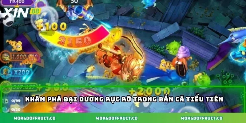 Bắn Cá Tiểu Tiên - Game Hấp Dẫn Thu Hút Đông Đảo Người Chơi 2 Khám phá đại dương rực rỡ trong bắn cá tiểu tiên