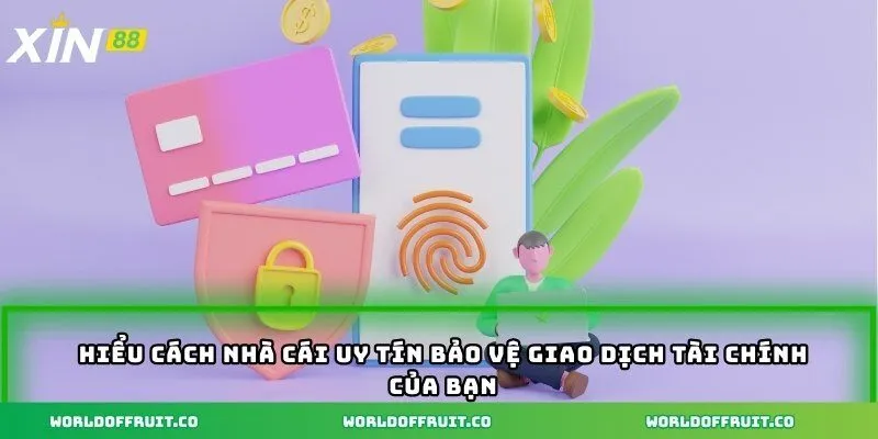 Chính Sách Bảo Mật – Niềm Tin Vững Chắc Của Mọi Người Dùng 3 Hiểu cách nhà cái uy tín bảo vệ giao dịch tài chính của bạn