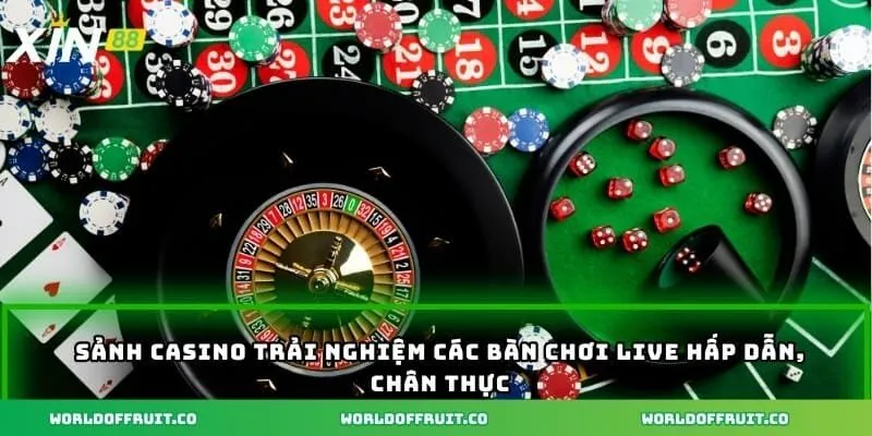 Giới Thiệu Xin88 - Kênh Giải Trí Được Yêu Thích Nhất 2025 4 Sảnh casino trải nghiệm các bàn chơi live hấp dẫn, chân thực