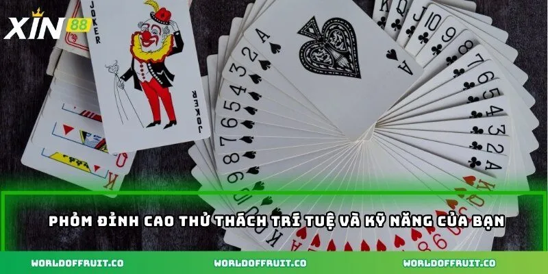 Phỏm - Bí Quyết Chiến Thắng Từ Người Chơi Chuyên Nghiệp 3 Phỏm đỉnh cao thử thách trí tuệ và kỹ năng của bạn